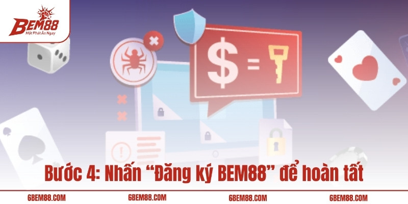 Bước 4: Nhấn “Đăng ký BEM88” để hoàn tất